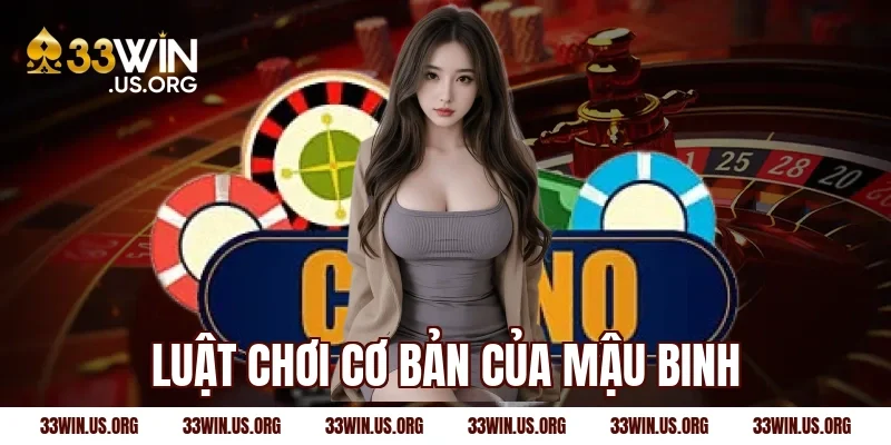 Luật chơi cơ bản của mậu binh
