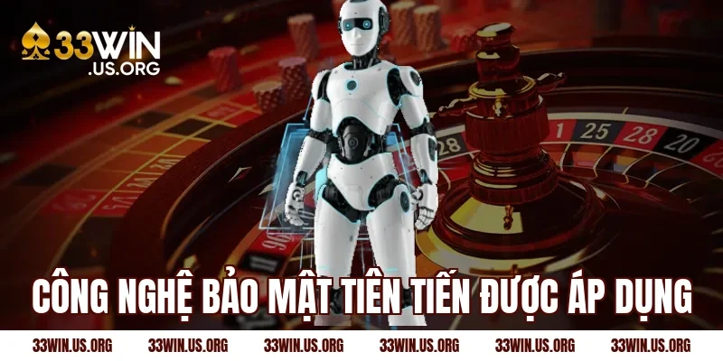 Công nghệ bảo mật tiên tiến được áp dụng