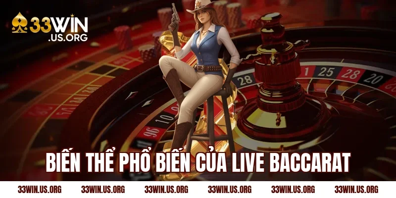 Biến thể phổ biến của live baccarat