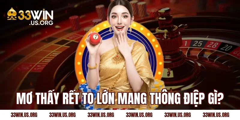 Mơ thấy rết to lớn mang thông điệp gì?
